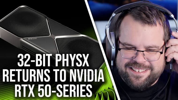 В DF в восторге от возвращения поддержки 32-битной PhysX для видеокарт серии GeForce RTX 5000